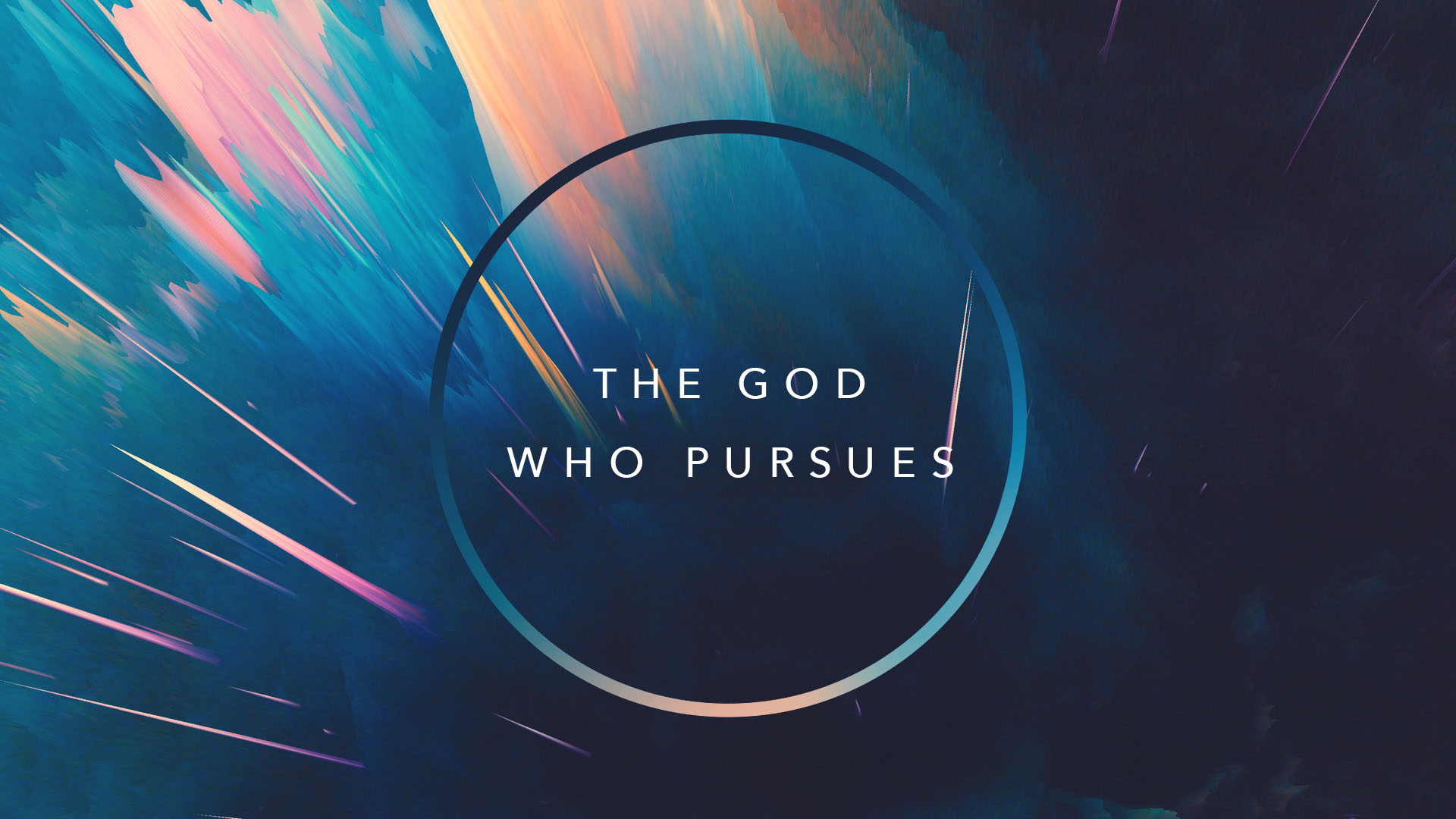 The God Who Pursues